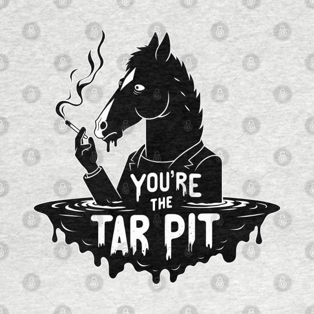 Bojack Horseman: You're the Tar Pit by Doming_Designs